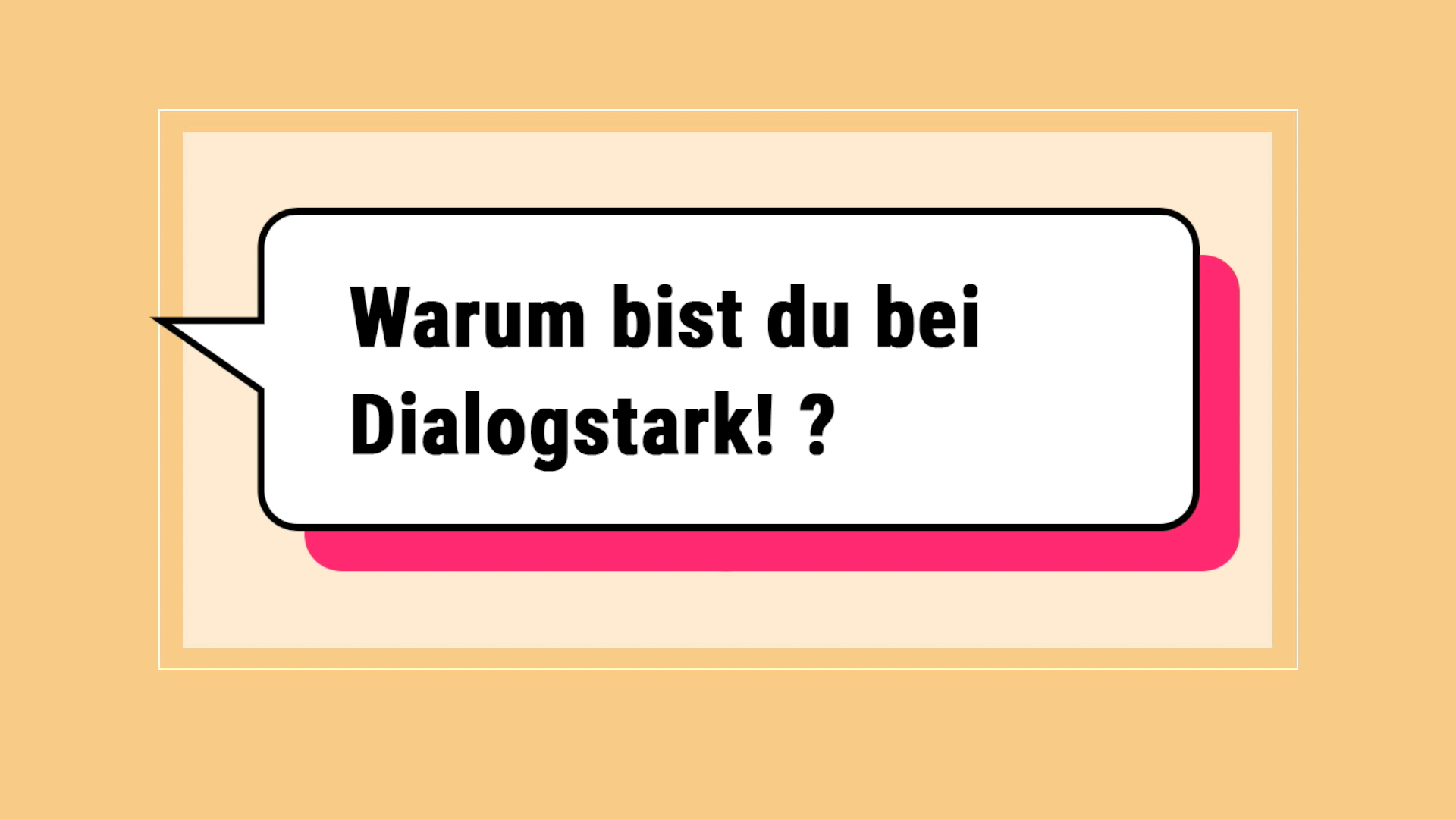 warum-bist-du-bei-dialogstark